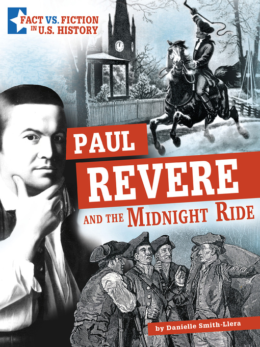 Title details for Paul Revere and the Midnight Ride by Danielle Smith-Llera - Available